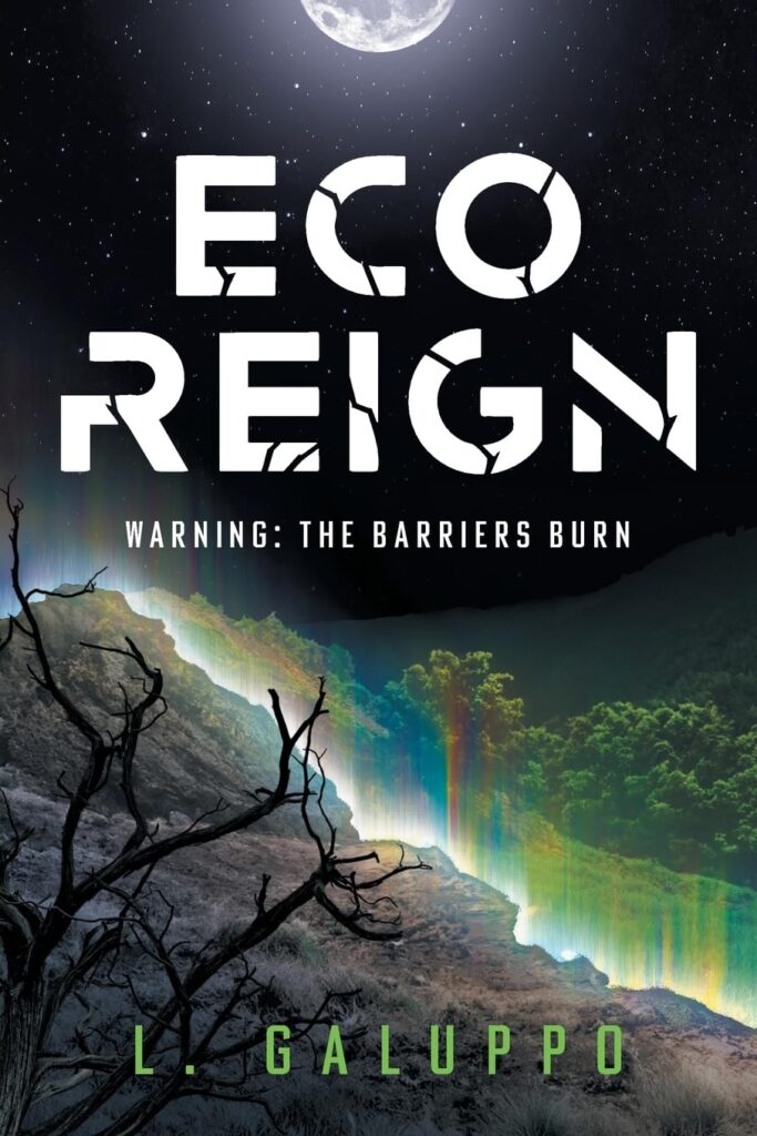 Book cover for Eco Reign, featuring a natural landscape with a shimmering barrier in front of a forest.